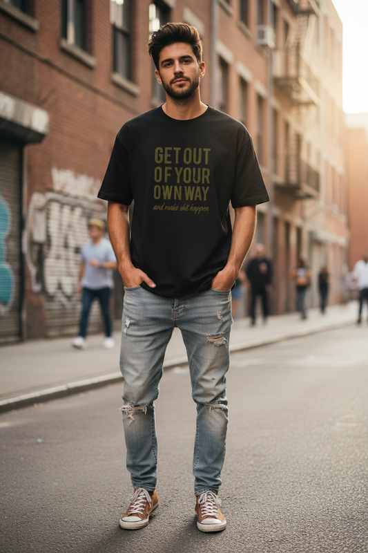 Wearix "Get Out Of Your Own Way" Motivational T-Shirt | Bold Hustle Graphic Tee - Black